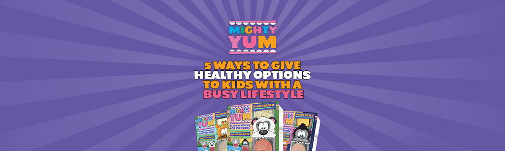 5 Ways To Give Healthy Options To Kids With A Busy Lifestyle